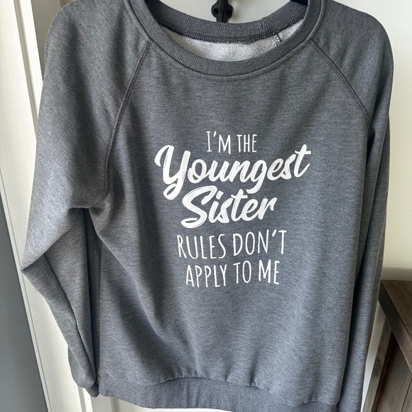 "I'm the youngest sister rules don't apply to me" Medium Dark Grey Sweater - Picture 3 of 6